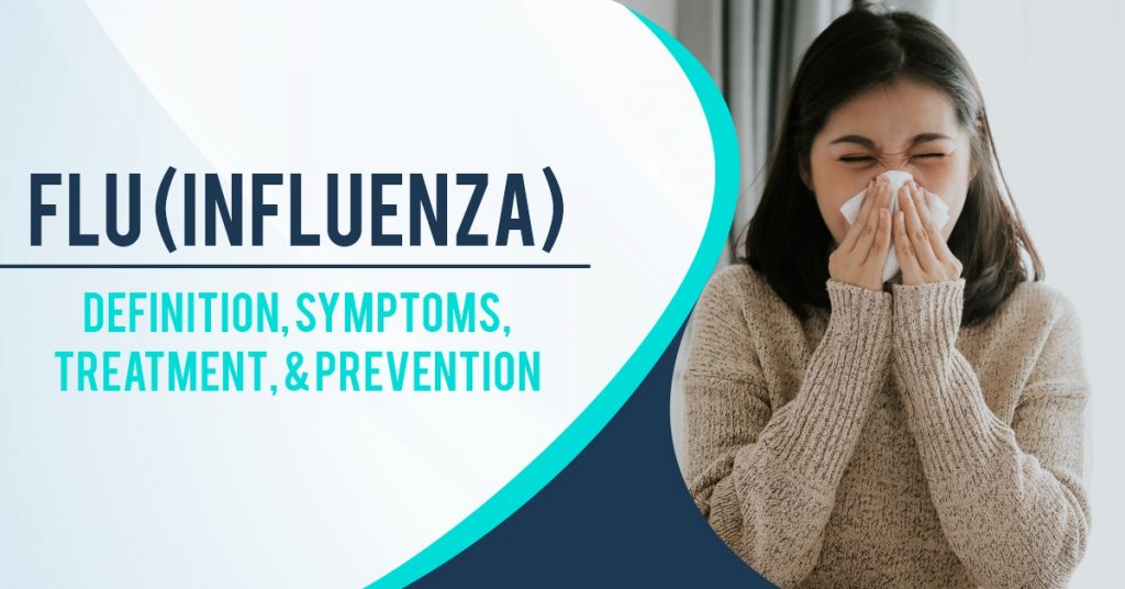 Flu (Influenza): Definition, Symptoms, Treatment, & Prevention