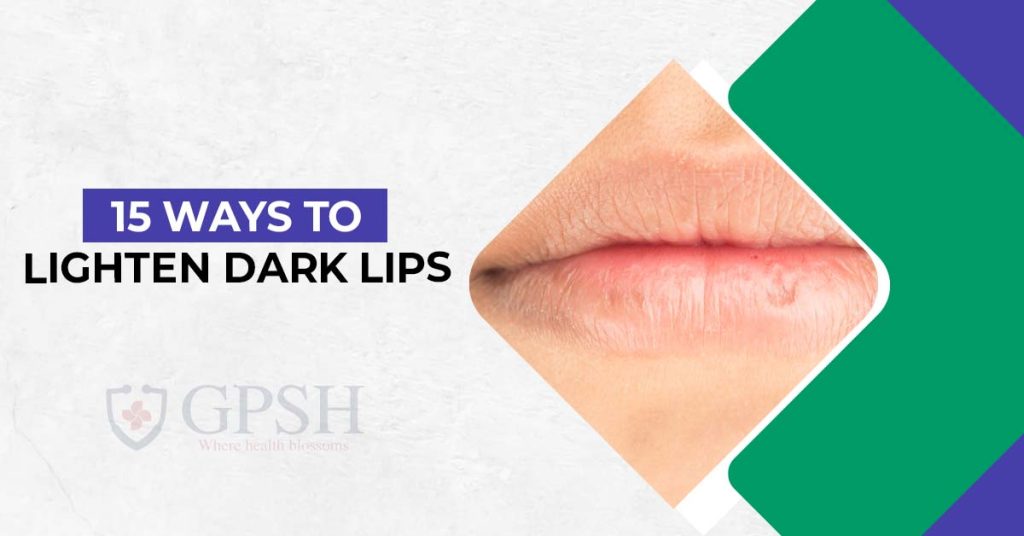 15 Ways to Lighten Dark Lips