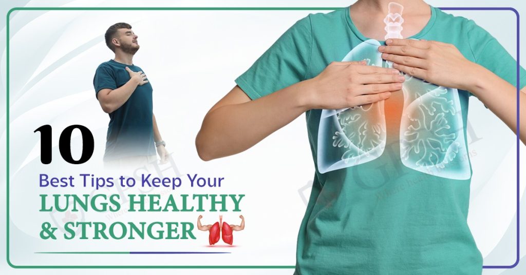 10 Best Tips to Keep Your Lungs Healthy